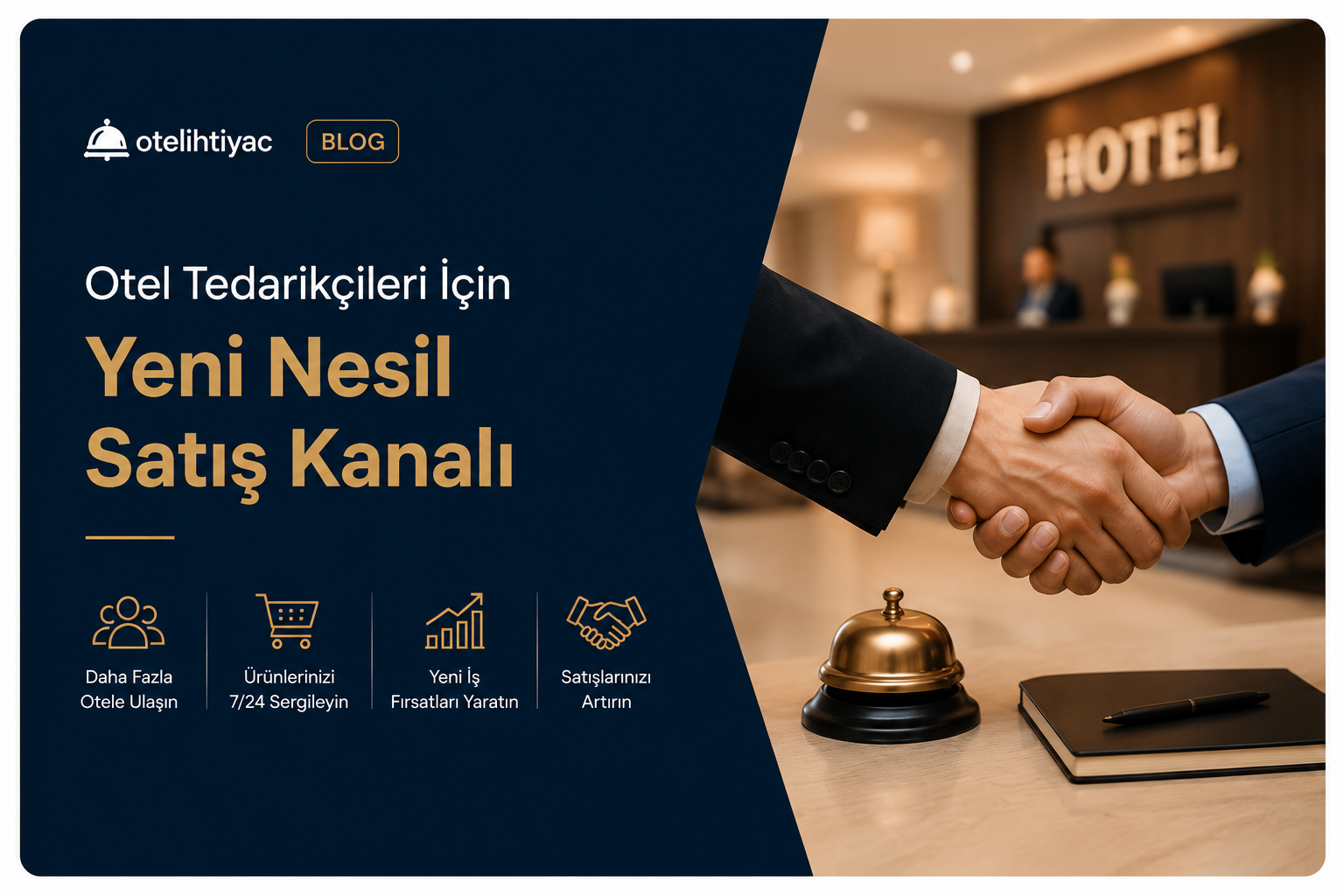 Otel Tedarikçileri İçin Yeni Nesil Satış Kanalı: Daha Fazla Otele Nasıl Ulaşabilirsiniz?
